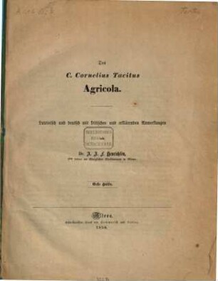 Des Tacitus Agricola : Lateinisch und Deutsch mit kritischen und erklärenden Anmerkungen von Dr. A. J. F. Henrichten, 2,1