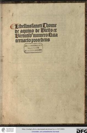 Libellus sancti Thome de Aquino de vitiis et virtutibus numero quaternario procedens.
