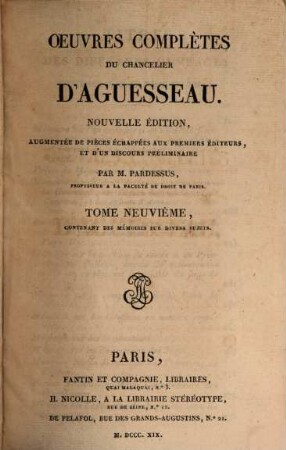 Oeuvres complètes. 9, Contenant des mémoires sur divers sujéts