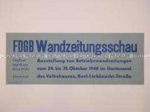 Maueranschlag zur Ankündigung einer Ausstellung mit FDGB-Betriebswandzeitungen