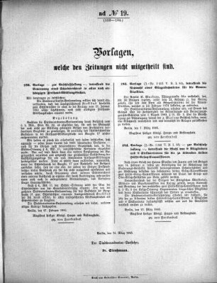 Anlage: ad No.19 (182-184), Vorlagen, welche den Zeitungen nicht mitgeteilt sind
