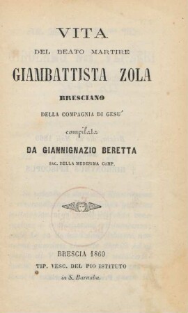 Vita del beato martire Giambattista Zola Bresciano, della compagnia di Gesu'