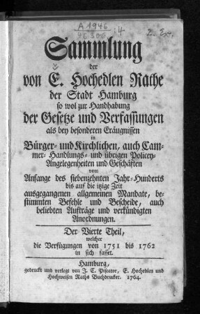 Theil 4: ... welcher die Verfügungen von 1751 bis 1762 in sich fasset