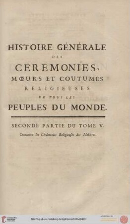Seconde partie du tome V: Contenant les Cérémonies Religieuses des Idolâtres