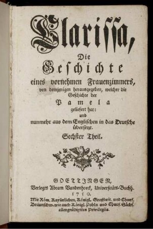 Theil 6: Clarissa, Die Geschichte eines vornehmen Frauenzimmers. Sechster Theil