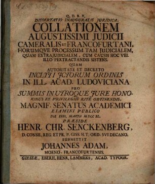 Dissertatio Inauguralis Juridica, Collationem Augustissimi Judicii Cameralis Et Francofurtani ... Sistens