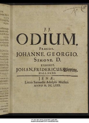 Odium. Praeside. Johanne. Georgio. Simone. D. Exhibet. Johan. Fridericus. Pöpping. Hall. Saxo.