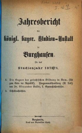 Jahresbericht über die Kgl. Bayer. Studienanstalt und das Kgl. Studienseminar in Burghausen : für das Schuljahr ..., 1875/76
