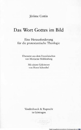 Das Wort Gottes im Bild : eine Herausforderung für die protestantische Theologie