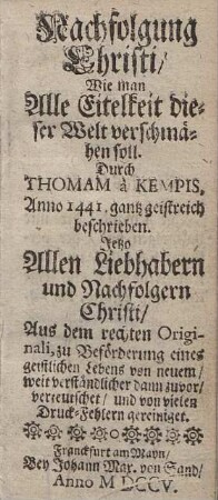 Nachfolgung Christi: Wie man Alle Eitelkeit dieser Welt verschmähen soll