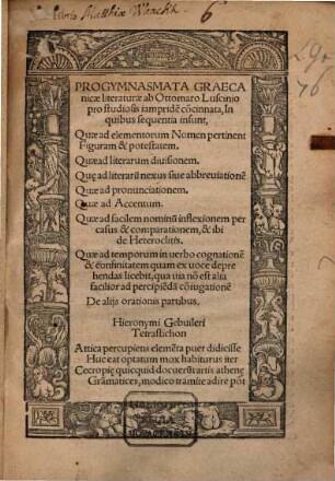 Progymnasmata Graecanicae literaturae : In quibus sequentia insunt, Quae ad elementorum Nomen pertinent figuram & potestatem ...