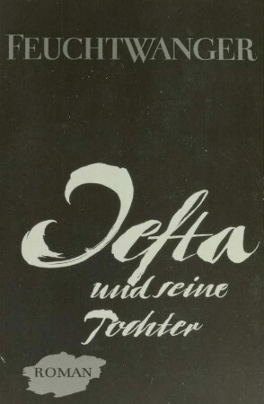 Feuchtwanger, Lion: Jefta und seine Tochter
