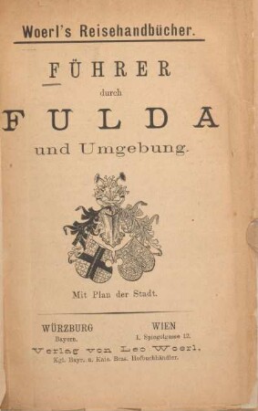 Führer durch Fulda und Umgebung : mit Plan der Stadt