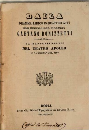 Daila : dramma lirico in quattro atti ; da rappresentarsi nel Teatro Apollo l'autunno del 1860