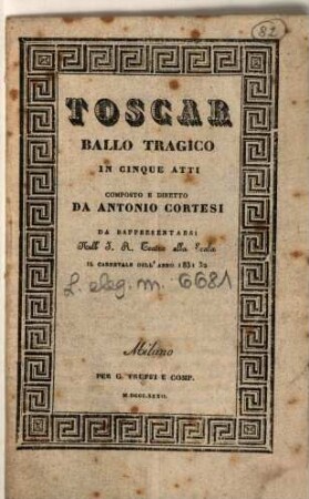 Toscar : ballo tragico in cinque atti ; da rappresentarsi nell'I. R. Teatro alla Scala il carnevale dell'anno 1831 - 32