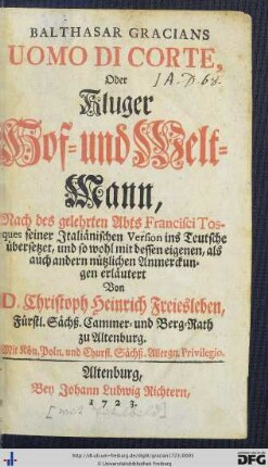Balthasar Gracians Uomo Di Corte, Oder Kluger Hof- und Welt-Mann