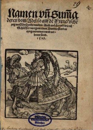 Namen un[d] sum[m]a deren vom Adel so auf de[n] Frenckische[n] zug vesöldt seyndt worden, Auch welche vnd wie vil Schlösser von gemainen Bundtsstenden eyngenommen vnnd verbrent seind
