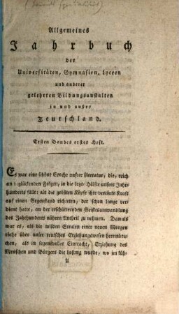 Allgemeines Jahrbuch der Universitäten, Gymnasien, Lyceen und anderer gelehrten Bildungsanstalten in und außer Teutschland, 1. 1798/99