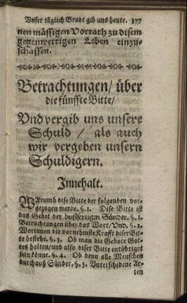 Betrachtungen, über die fünffte Bitte. Und vergib uns unsere Schuld, als auch wir vergeben unsern Schuldigern