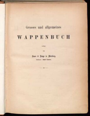 Bd. 6, Abth. 1, Teil 2: J. Siebmacher's grosses und allgemeines Wappenbuch. Bd. 6, Abth. 1. Abgestorbener Bayerischer Adel. Teil 2