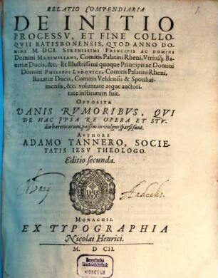 Relatio compendiaria de initio processu et fine Colloquii Ratisbonensis anno 1601 inst.