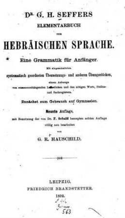 Elementarbuch der hebräischen Sprache : eine Grammatik für Anfänger ... / von G. H. Seffer. 9. Aufl. mit Benutzung ... der 8. Aufl. völlig neu bearb. von G.R. Hauschild