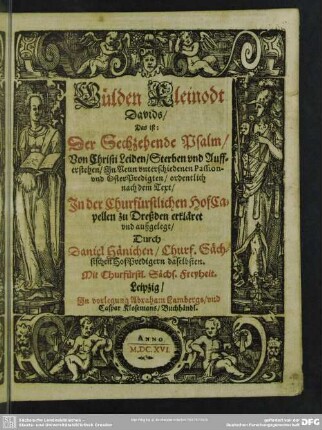 Gülden Kleinodt Davids, Das ist: Der Sechzehende Psalm, Von Christi Leiden, Sterben und Aufferstehen