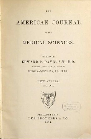 The American journal of the medical sciences : the official journal of the Southern Society for Clinical Investigation ; an international journal of biomedical research. 107. 1894