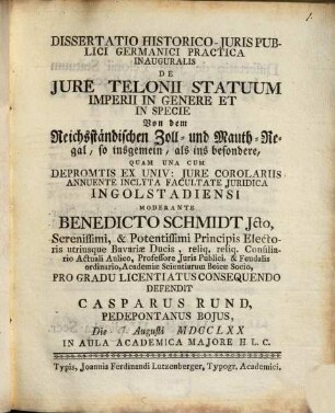 Diss. ... inaug. de iure telonii statuum Imperii in genere et in specie, von dem reichsständischen Zoll- und Mauth-Regal so insgemein als ins besondere