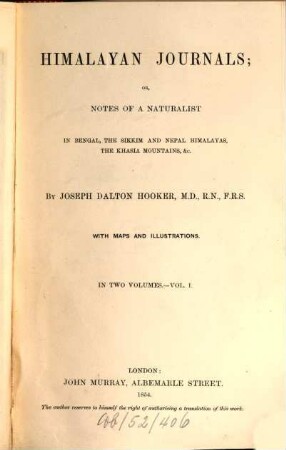 Himalayan Journals, or, notes of a naturalist in Bengal, the Sikkim and Nepal Himalayas, the Khasia mountains : in two volumes, 1