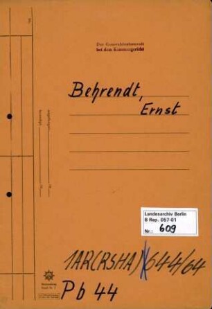 Personenheft Ernst Behrendt (*24.02.1902, +16.02.1958), Kriminalsekretär und SS-Untersturmführer