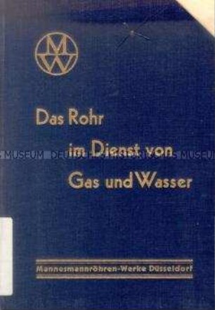 Firmenschrift der Mannesmannröhren-Werke über Gas- und Wasserrohre