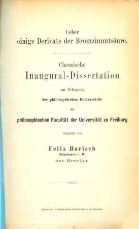 Über einige Derivate der Bromzimmtsaeure : Inaug. Diss. der Univ. Freiburg