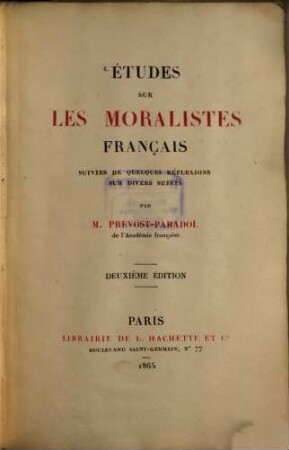 Études sur les moralistes français : suivies de quelques réflexions sur divers sujets