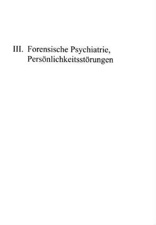345-412, III. Forensische Psychiatrie, Persönlichkeitsstörungen