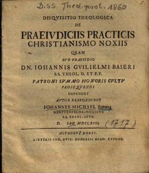 Disqvisitio Theologica De Praeivdiciis Practicis Christianismo Noxiis