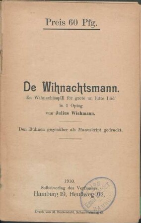 De Wihnachtsmann : en Wihnachtsspill för grote un lütte Lüd' in 1 Optog