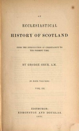 An ecclesiastical history of Scotland from the introduction of christianity to the present time, 3
