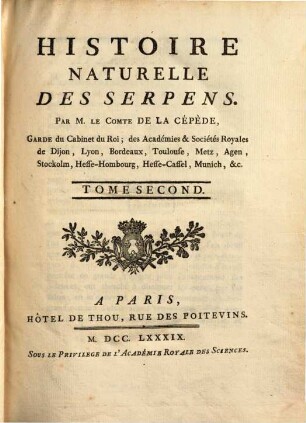 Histoire Naturelle Des Quadrupèdes Ovipares Et Des Serpens, Tome Second. Histoire Naturelle Des Serpens