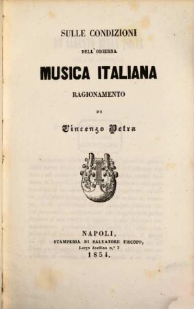 Sulle condizioni dell'odierna Musica Italiana, ragionamento di Vincenzo Petra