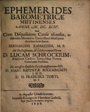 Ephemerides barometricae Mutinenses anni 1694 una cum disquisitione causae ascensus et descensus Mercurii in Torricelliana fistula ...