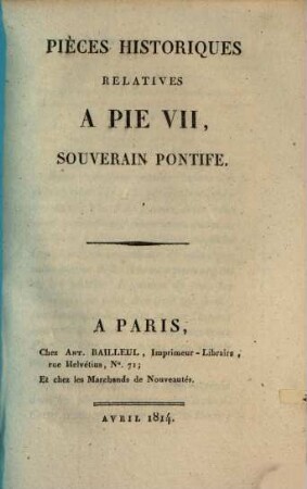 Pièces historiques relatives à Pie VII, souverain pontife