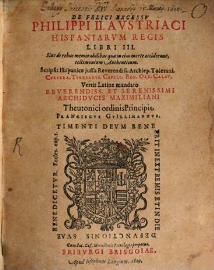 De felici Excessu Philippi II. Austr. Hispaniarum Regis : libri III.