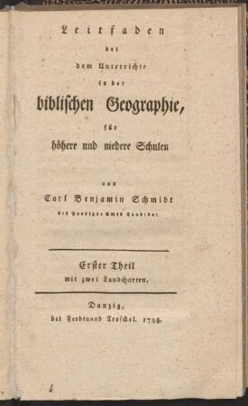 Erster Theil: Leitfaden bei dem Unterrichte in der biblischen Geographie, Erster Theil