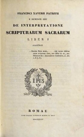 Francisci Xaverii Patritii E Societate Iesu De Interpretatione Scripturarum Sacrarum, 1. Didaktikos