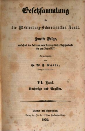 Gesetzsammlung für die mecklenburg-schwerinschen Lande, 6. 1800/57 (1859)