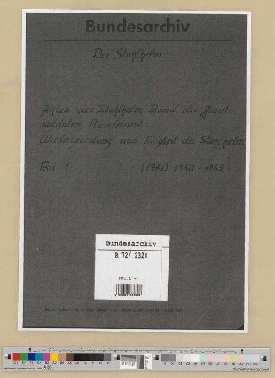 Stahlhelm-Bundesamt.- Neugründung und Tätigkeit des Stahlhelm: Bd. 1
