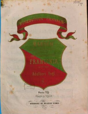 Würzburger Franken-Marsch : über d. alte Frankenlied comp.
