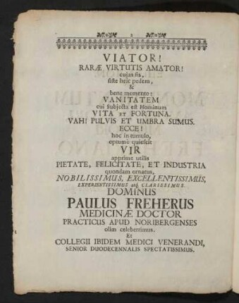 Viator! Rarae Virtutis Amator! ...