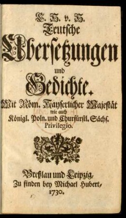 C. H. v. H. Teutsche Übersetzungen und Gedichte